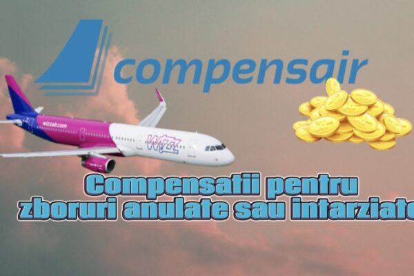 Despăgubiri pentru Zboruri Anulate sau Întârziate prin Compensair Despăgubiri pentru Zboruri Anulate sau Întârziate
