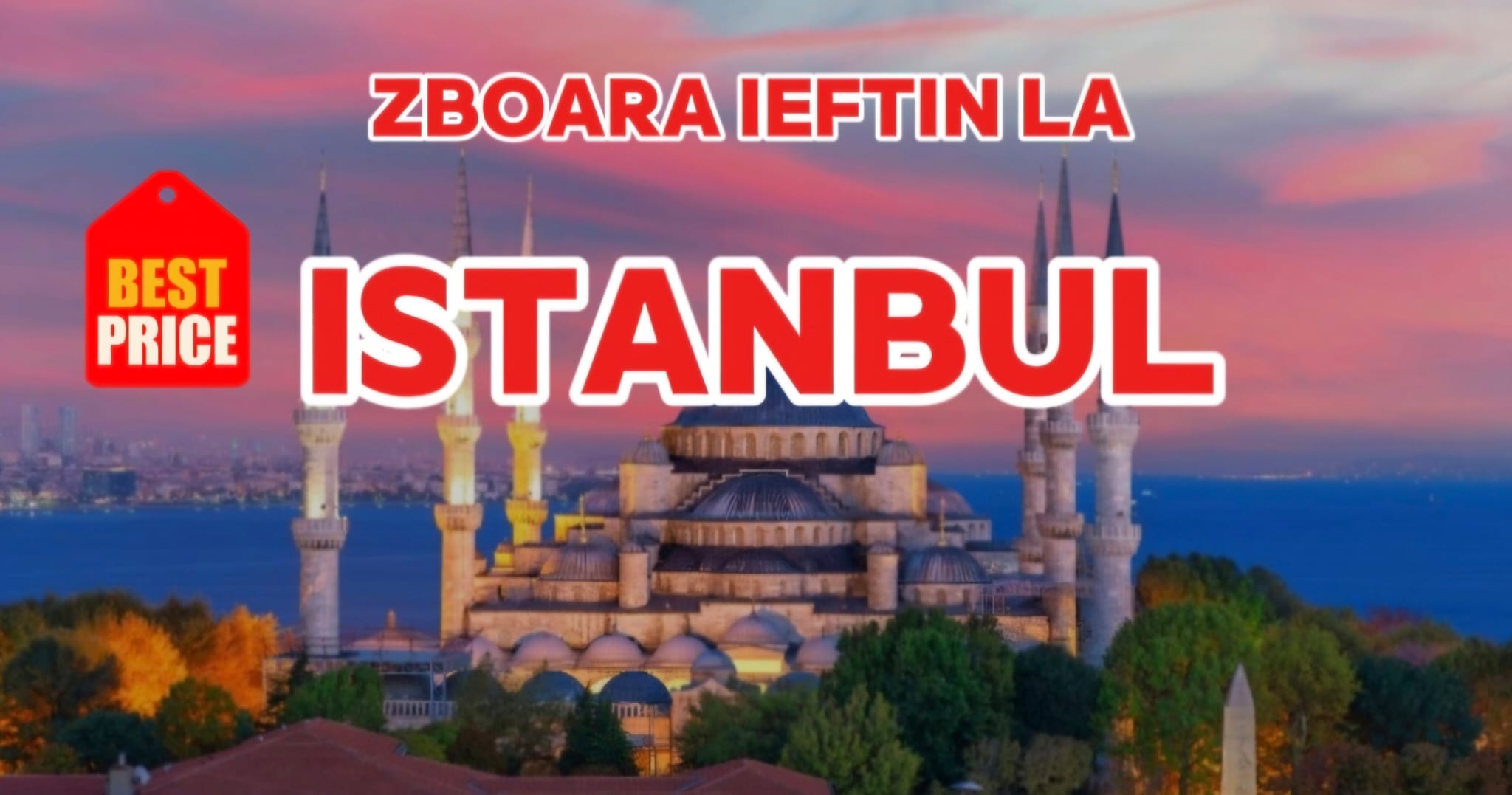 cele mai ieftine bilete de avion spre istanbul