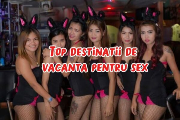 Destinații de Vacanță Pentru SEX