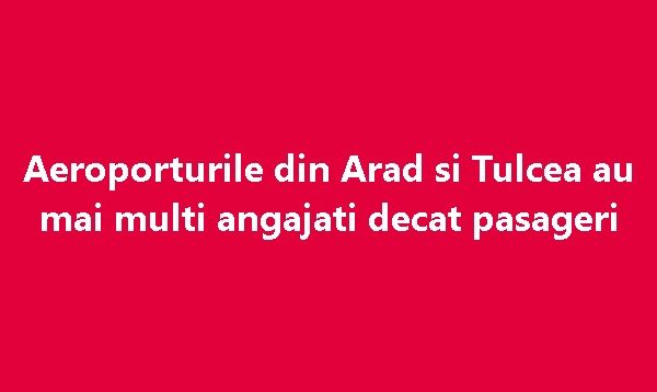 Aeroporturile Arad și Tulcea
