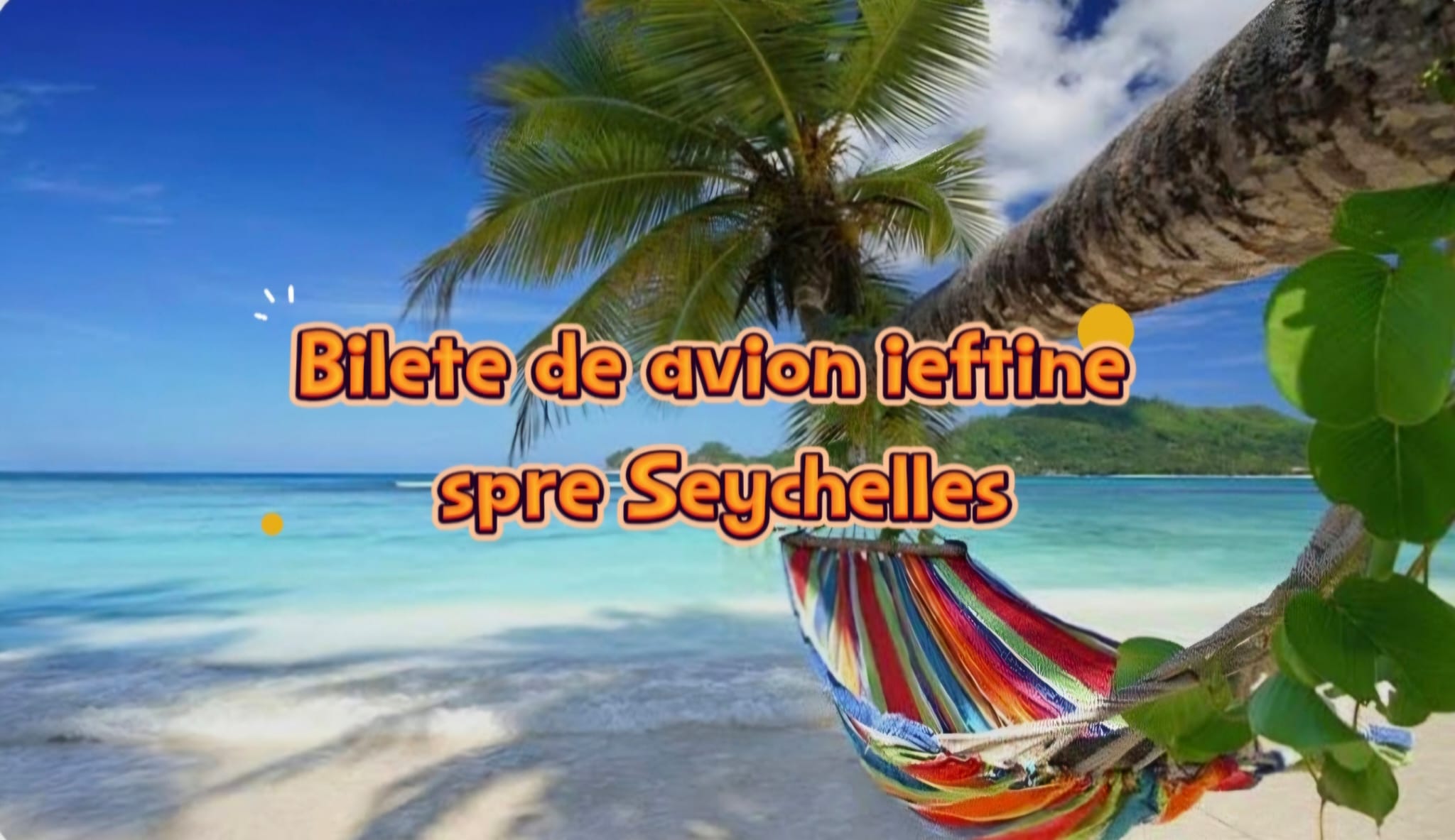 Bilete de avion ieftine spre Seychelles