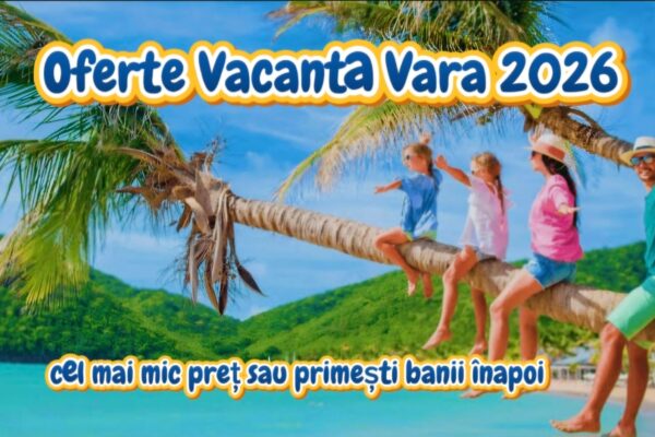 Oferte Vacanta Vara 2026