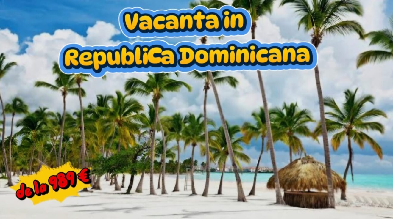 ofertă vacanță în Republica Dominicană