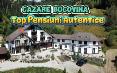 Cazare_Bucovina_Top pensiuni autentice
