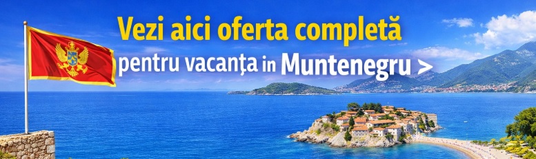 oferta vacanta in Muntenegru